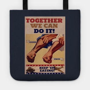 FEEDERS UNITE - KEEP EM EATING Tote