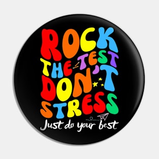 Rock The Test Dont Stress Testing Day Teachers Students Pin