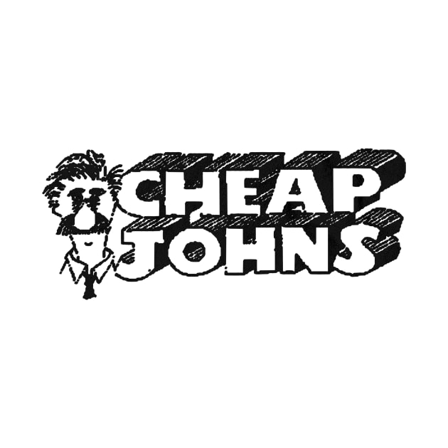 CHEAP JOHN'S by burn yr idols