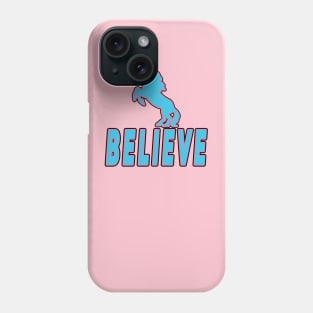 Believe (In Unicorns Phone Case