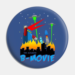 The Ultimate B-Movie Pin