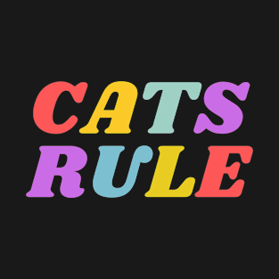 Cats Rule T-Shirt