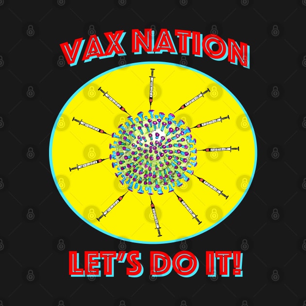 Vax Nation II - Let's do it! by Lunatic Painter