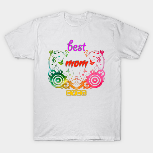 Best Mom Ever Mother S Day Gift Mom A Nice Gift For My Mom