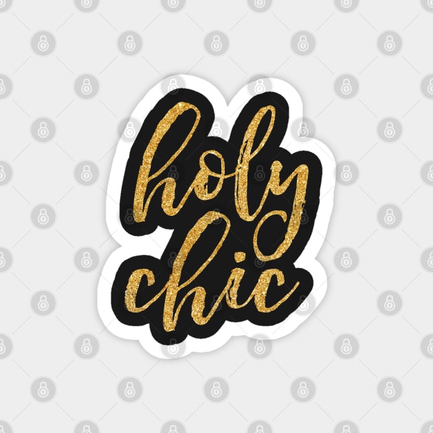 Holy Chic gold glitter Magnet by beakraus