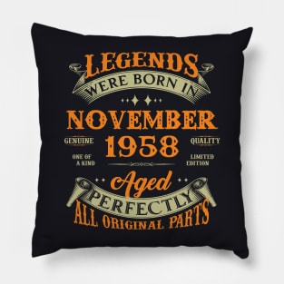 65th Birthday Gift Legends Born In November 1958 65 Years Old Pillow