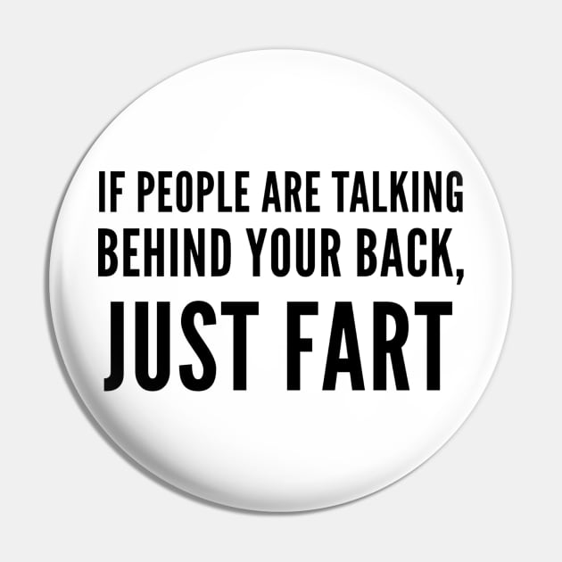 Just Fart Pin by Stacks