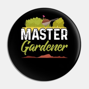 master gardener Funny Garden Gardening Plant Pin