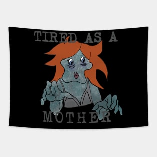 Tired as a Mother Tapestry