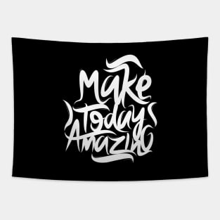 Make Today Amazing Tapestry