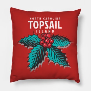 Topsail Island, NC Christmas Vacationing Holiday Holly Pillow