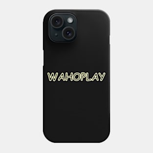 Wahoplay Text Phone Case