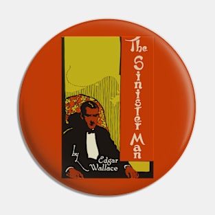 The Sinister Man Pin