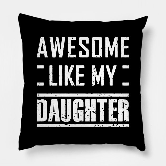 Like My Daughter Pillow by nugiarbantyo