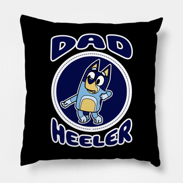 Dad Heeler II Pillow by Gunung Sambojorka