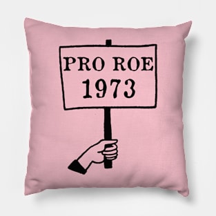 Pro Roe 1972 Pillow