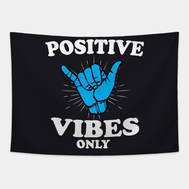 Positive Vibes Only Tapestry by Rebrand