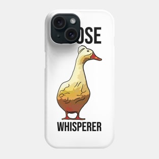 Funny Goose Whisperer Phone Case