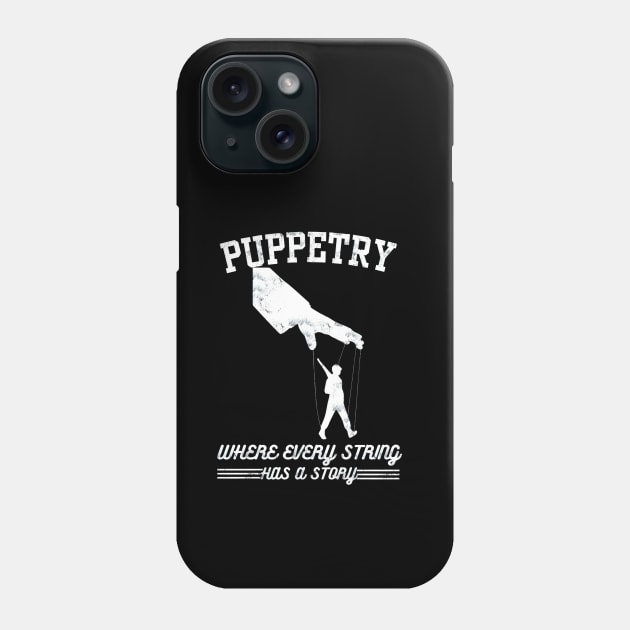 Puppetry Where Every String Has a Story Phone Case by BrushedbyRain