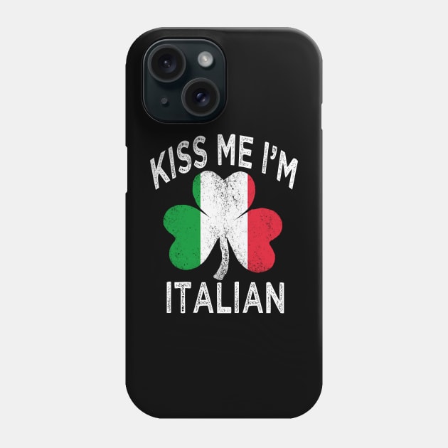 st patricks day kiss me im Italian st patricks day Phone Case by Bagshaw Gravity