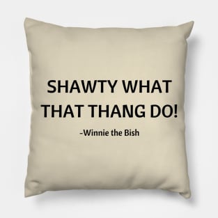 New Girl/Shawty Pillow