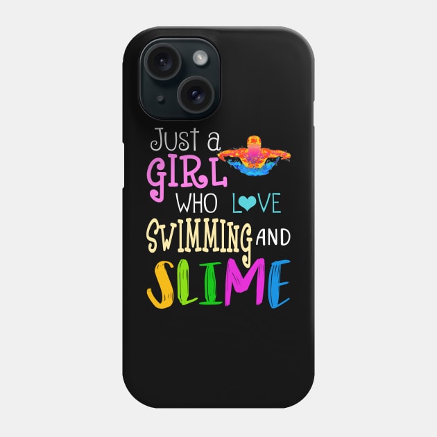 Just A Girl Who Loves Swimming And Slime Phone Case by martinyualiso