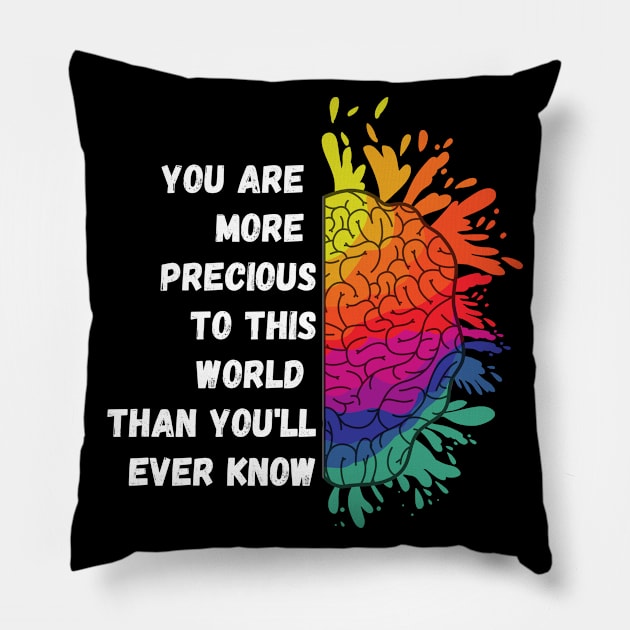 You are more precious to this world than you'll ever know Pillow by Crafty Mornings