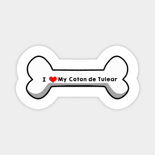 I Love My Coton de Tulear Magnet