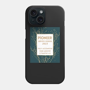 PIONEER SERVICE SCHOOL 2023 Phone Case