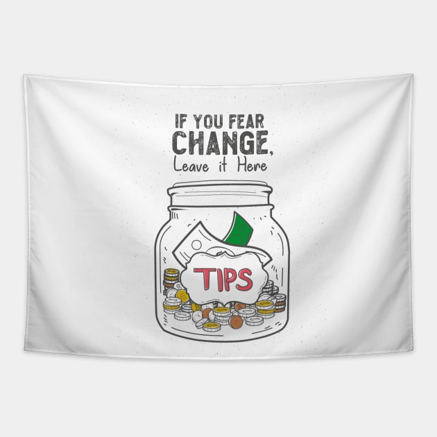 if you FEAR the change leve it here! Tapestry by HarlinDesign