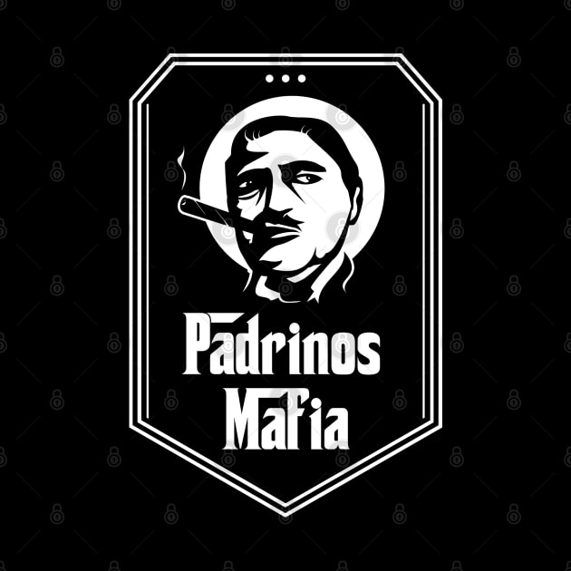 Padrinos Mafia by Dysfunctional Tee Shop