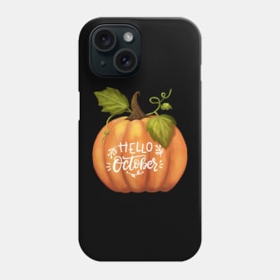 Hello October Fall Season Pumpkin Halloween and Fall Color Lovers. Phone Case