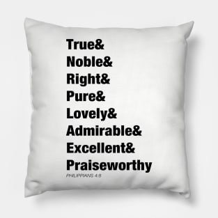 Philippians 4:8 tee "Whatever is true... whatever is lovely" bible verse Pillow