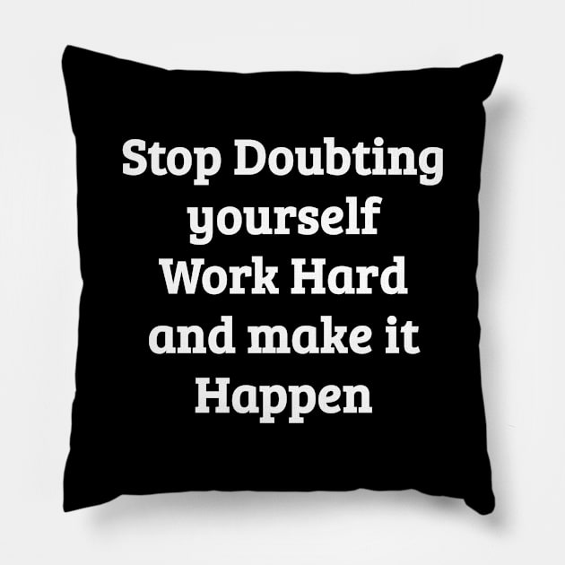 Doubt - Motivational and Inspirational Pillow by LetShirtSay