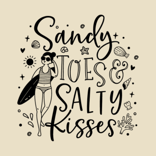 Sandy toes, salty kisses; T-Shirt