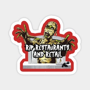 RIP Restaurants and Retail Magnet