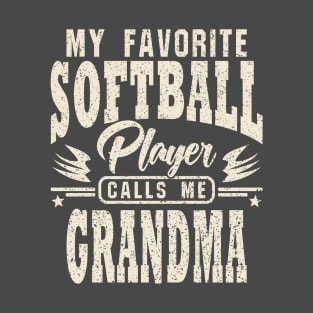 Grandma My Favorite Softball Player Calls Me T-Shirt