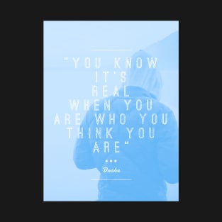 Who You Are (blue) T-Shirt