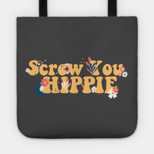 Screw You, Hippie Tote