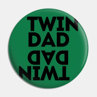 Twin Dad Pin