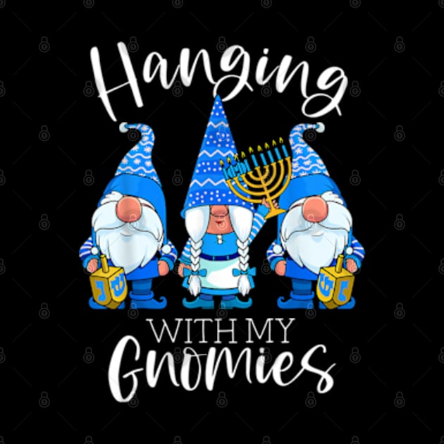 Hanging With My Gnomies Hanukkah Jewish Gnomes Chanukah by marchizano