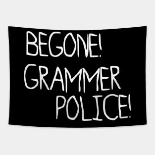 Begone, Grammer Police! Tapestry