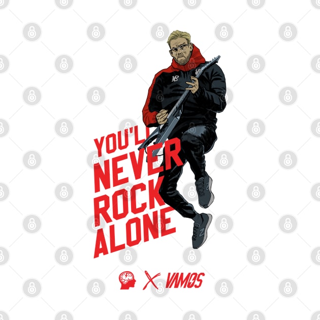 you never rock alone by Vamos Store