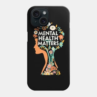 Mental health matters Phone Case