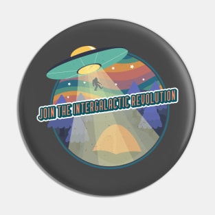 Join The Intergalactic Revolution Pin