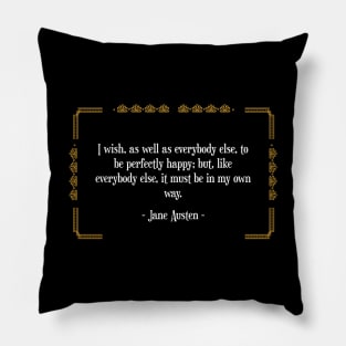 Happiness my Own Way Jane Austen Art Deco Gold Pillow