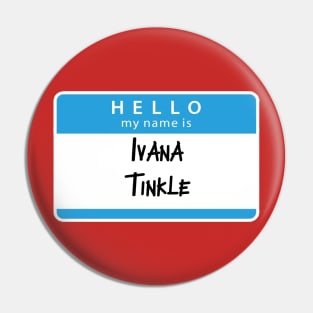 Ivana Tinkle Pin