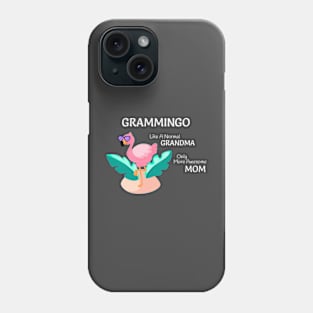 Grammingo like a normal Grandma only more awesome Mom Phone Case