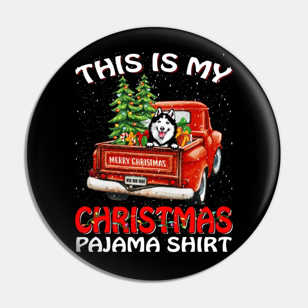 This Is My Christmas Pajama Shirt Siberian Husky Truck Tree Pin by intelus