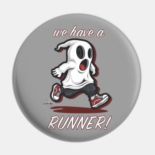 We Have A Runner! Pin